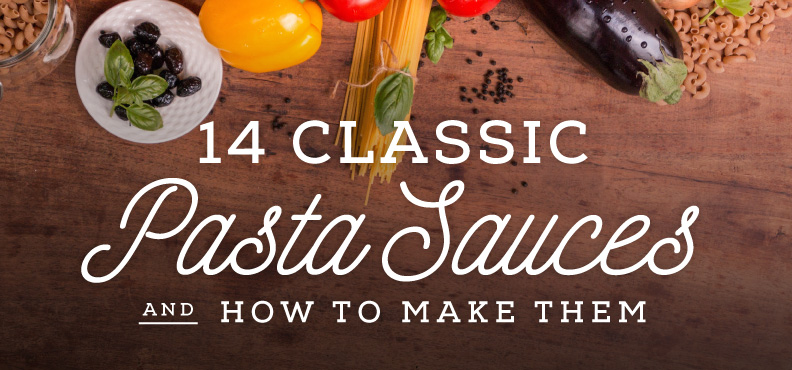 14 Classic Pasta Sauces and How to Make Them